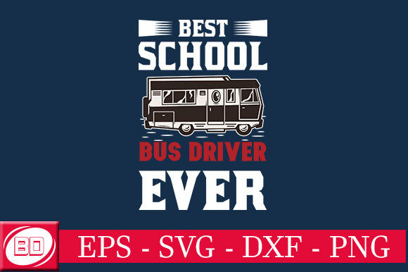 Best School Bus Driver Ever – A Versatile Graphic Design Asset for Bloggers and Publishers