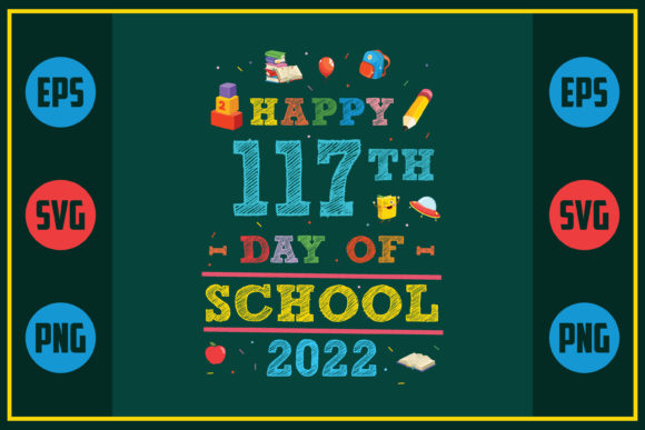 Happy 117th Day of School 2022 Embroidery Design Review