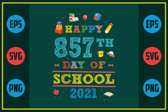 Happy 857th Day of School 2021 Embroidery Design Review